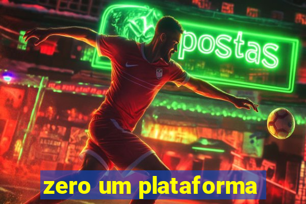 zero um plataforma